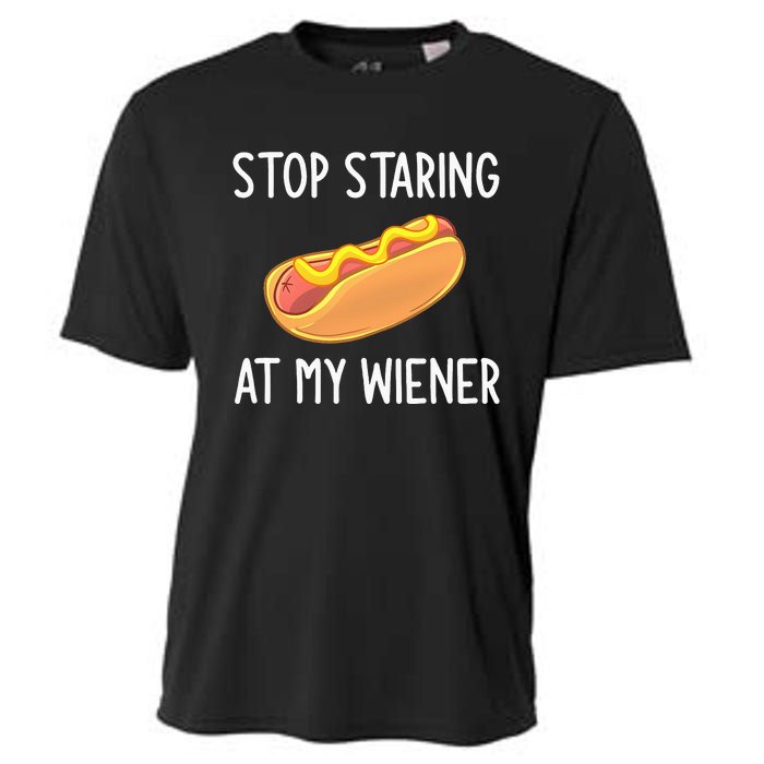 Stop Staring At My Wiener Funny Joke Sarcastic Cooling Performance Crew T-Shirt