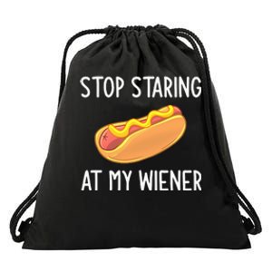 Stop Staring At My Wiener Funny Joke Sarcastic Drawstring Bag