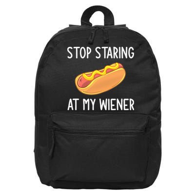 Stop Staring At My Wiener Funny Joke Sarcastic 16 in Basic Backpack