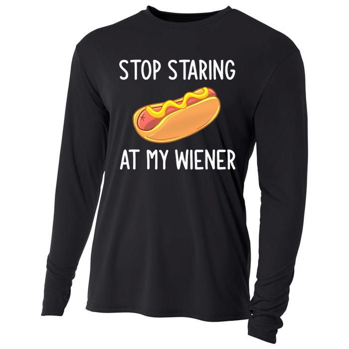 Stop Staring At My Wiener Funny Joke Sarcastic Cooling Performance Long Sleeve Crew