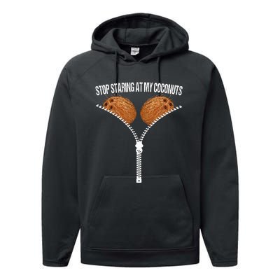 Stop Staring At My Coconuts Beach Summer Coconut Bra Adult Performance Fleece Hoodie