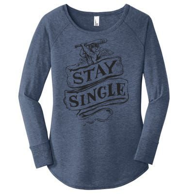 Stay Single Anti Valentine's Day Women's Perfect Tri Tunic Long Sleeve Shirt