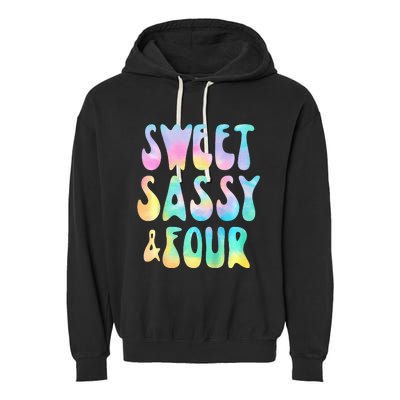 Sweet Sassy And Four 4th Birthday Girl Tie Dye 4 Year Old Garment-Dyed Fleece Hoodie