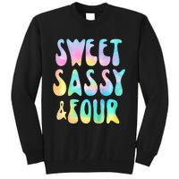 Sweet Sassy And Four 4th Birthday Girl Tie Dye 4 Year Old Tall Sweatshirt