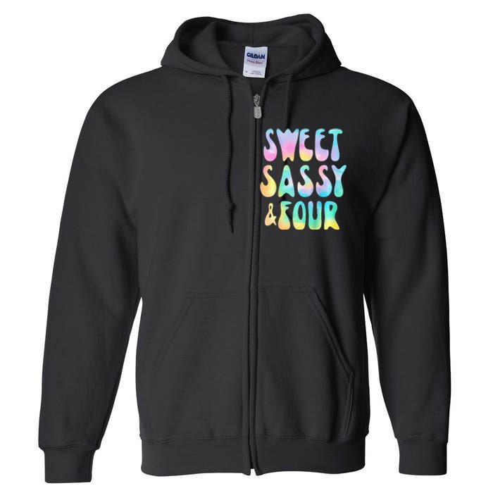 Sweet Sassy And Four 4th Birthday Girl Tie Dye 4 Year Old Full Zip Hoodie