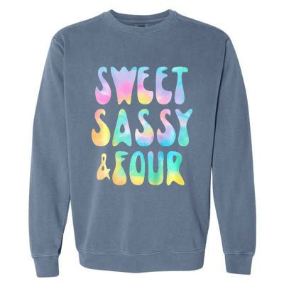 Sweet Sassy And Four 4th Birthday Girl Tie Dye 4 Year Old Garment-Dyed Sweatshirt