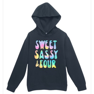 Sweet Sassy And Four 4th Birthday Girl Tie Dye 4 Year Old Urban Pullover Hoodie