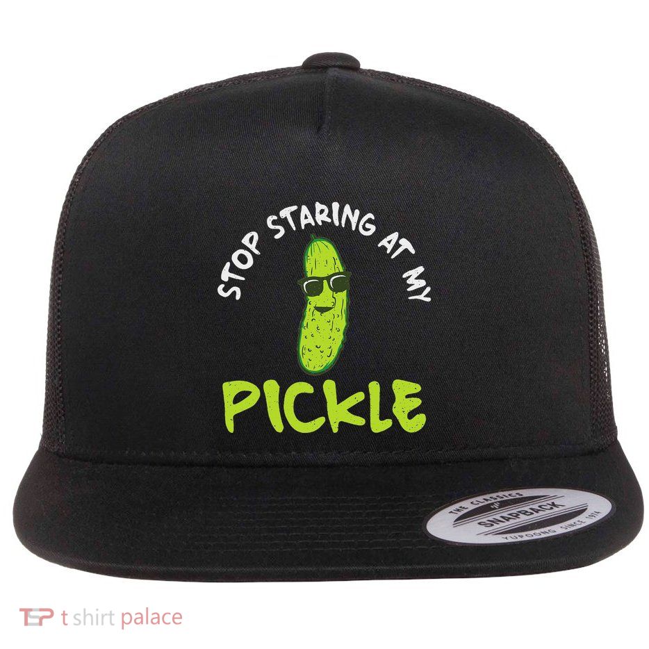 Stop Staring At My Pickle Flat Bill Trucker Hat