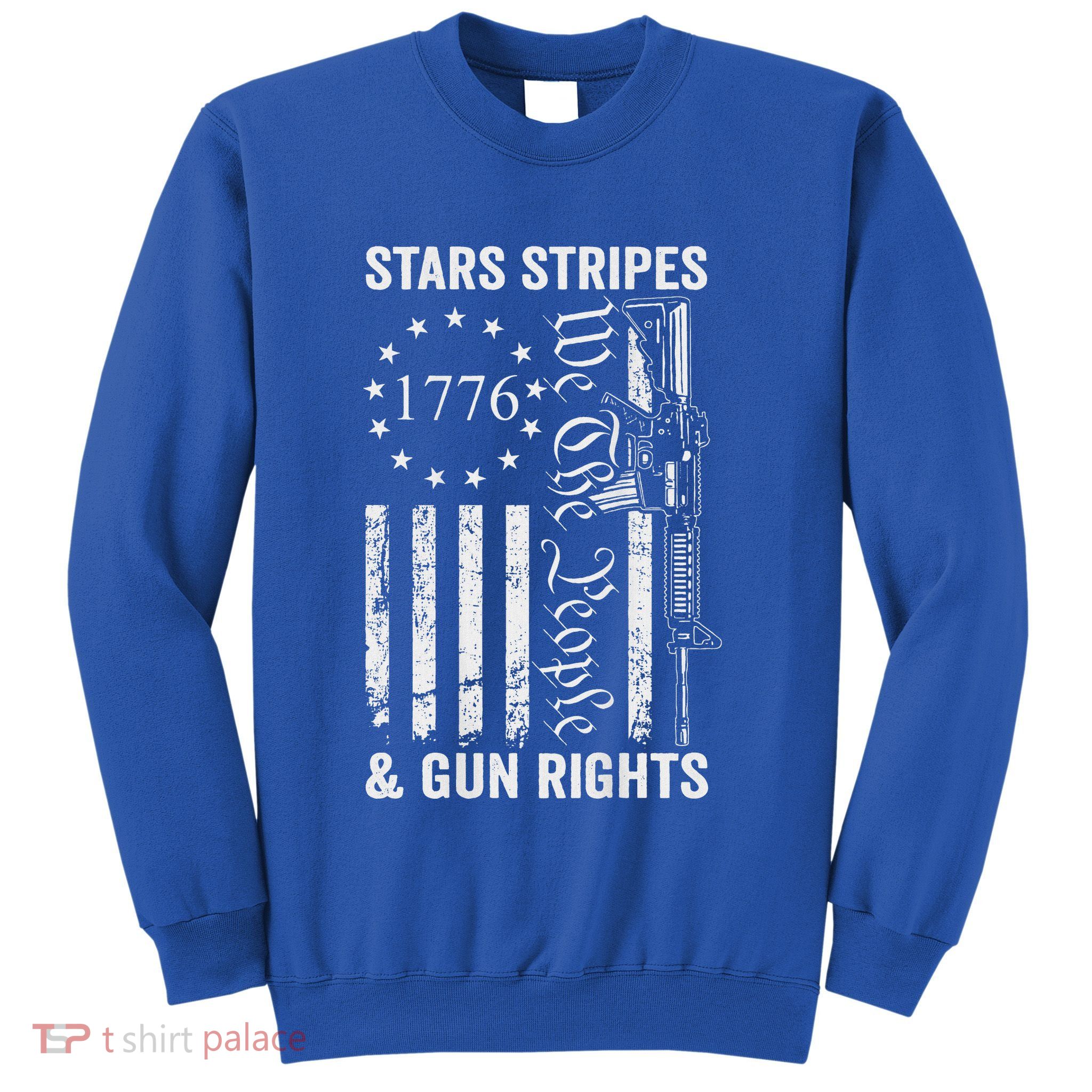 Stars Stripes And Gun Rights Pro Guns 2nd Amendment Sweatshirt