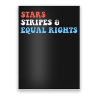 Stars Stripes And Equal Rights 4th Of July 's Rights Poster