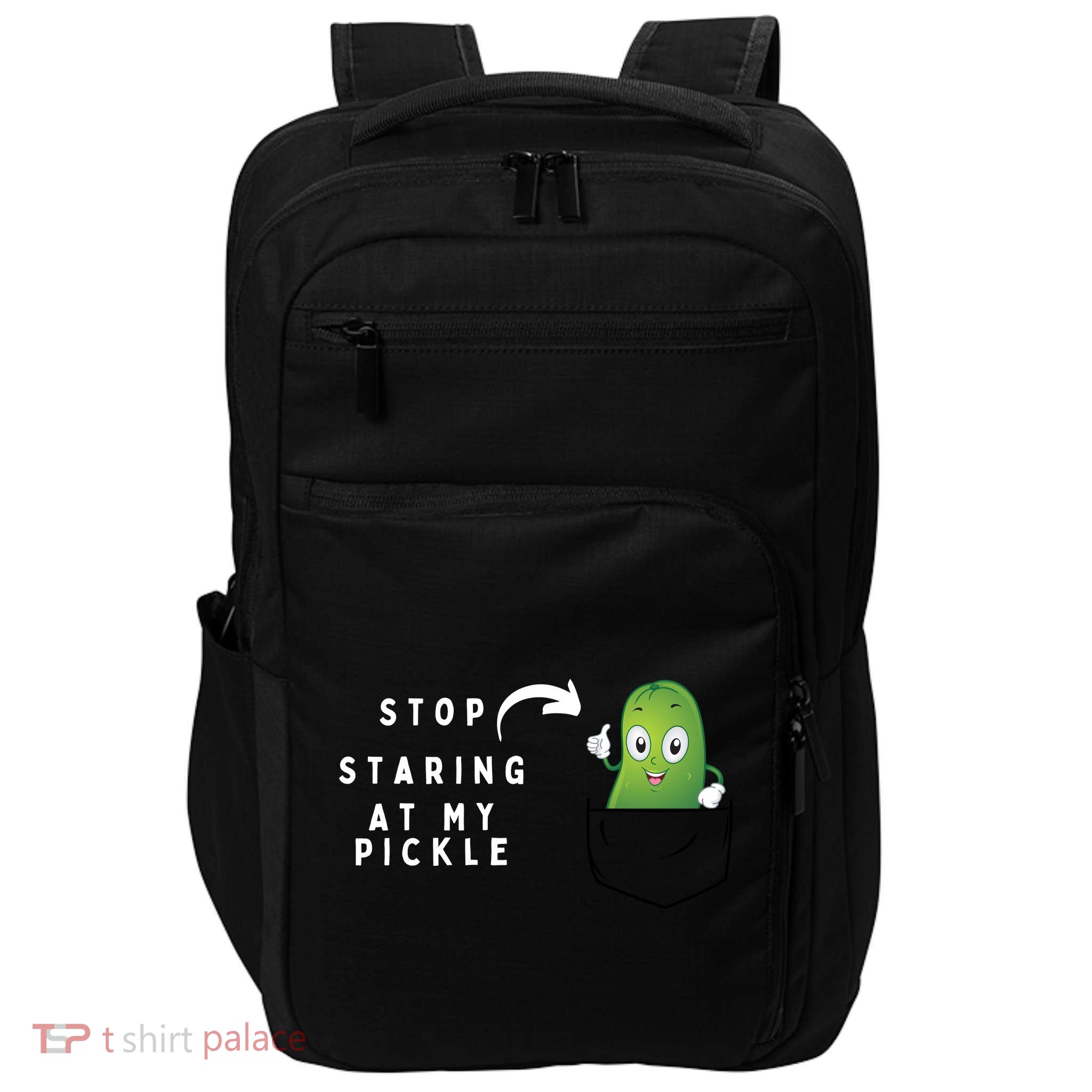 Stop Staring At My Pickle Adult Humor Pickle Lover Impact Tech Backpack