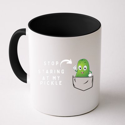 Stop Staring At My Pickle Adult Humor Pickle Lover Coffee Mug