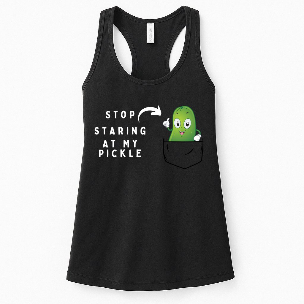 Stop Staring At My Pickle Adult Humor Pickle Lover Womens Tank Top