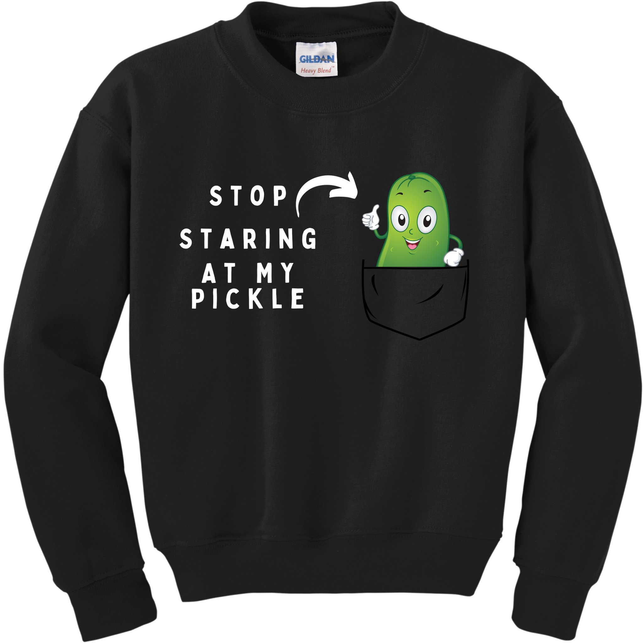 Stop Staring At My Pickle Adult Humor Pickle Lover Kids Sweatshirt