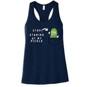 Stop Staring At My Pickle Adult Humor Pickle Lover Women's Racerback Tank