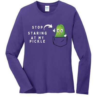 Stop Staring At My Pickle Adult Humor Pickle Lover Ladies Long Sleeve Shirt