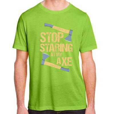 Stop Staring At My Axe Funny Axe Throwing Lover Mp Adult ChromaSoft Performance T-Shirt