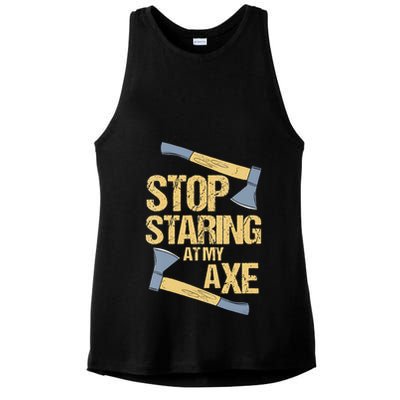 Stop Staring At My Axe Funny Axe Throwing Lover Mp Ladies PosiCharge Tri-Blend Wicking Tank