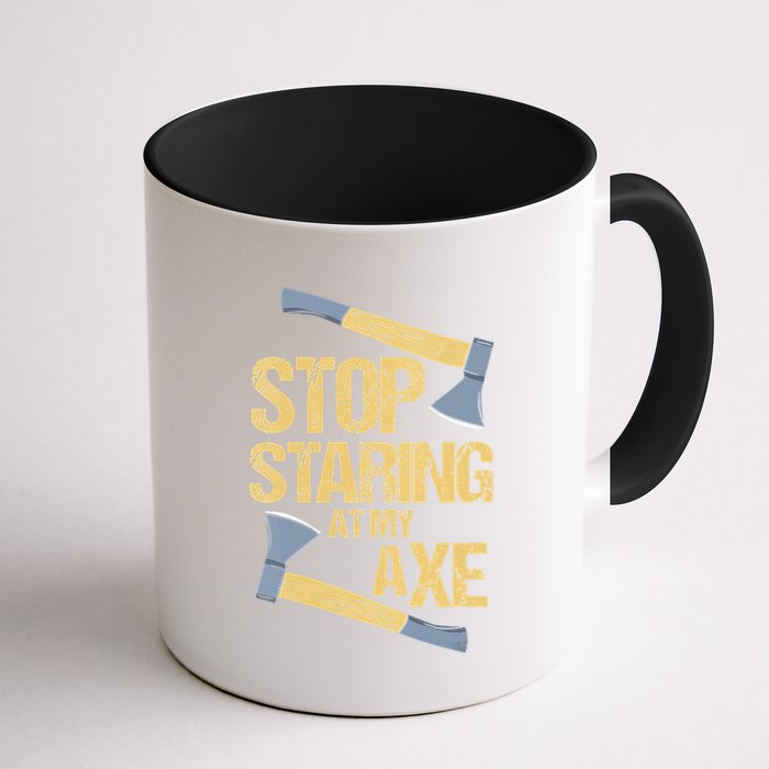 Stop Staring At My Axe Funny Axe Throwing Lover Mp Mug