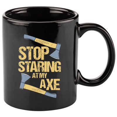 Stop Staring At My Axe Funny Axe Throwing Lover Mp 11oz C Handle Ceramic Mug