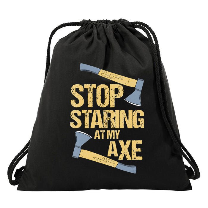Stop Staring At My Axe Funny Axe Throwing Lover Mp Drawstring Bag