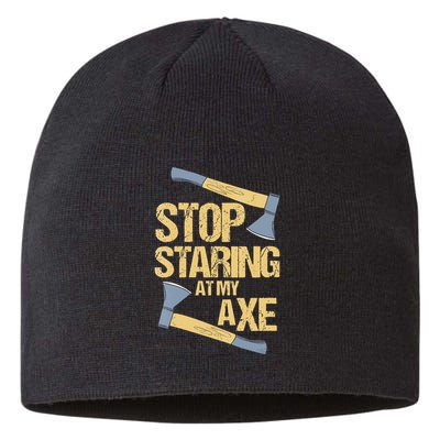 Stop Staring At My Axe Funny Axe Throwing Lover Mp Sustainable Beanie