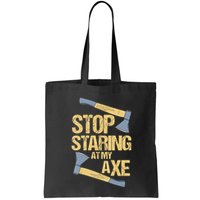 Stop Staring At My Axe Funny Axe Throwing Lover Mp Bag