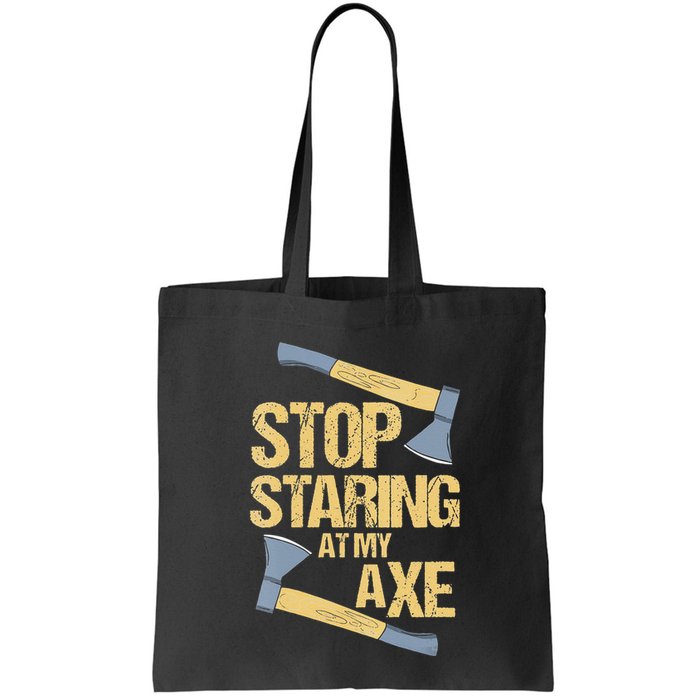 Stop Staring At My Axe Funny Axe Throwing Lover Mp Bag
