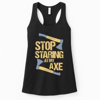 Stop Staring At My Axe Funny Axe Throwing Lover Mp Womens Tank Top