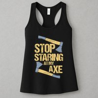 Stop Staring At My Axe Funny Axe Throwing Lover Mp Womens Tank Top