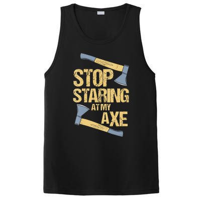 Stop Staring At My Axe Funny Axe Throwing Lover Mp PosiCharge Competitor Tank