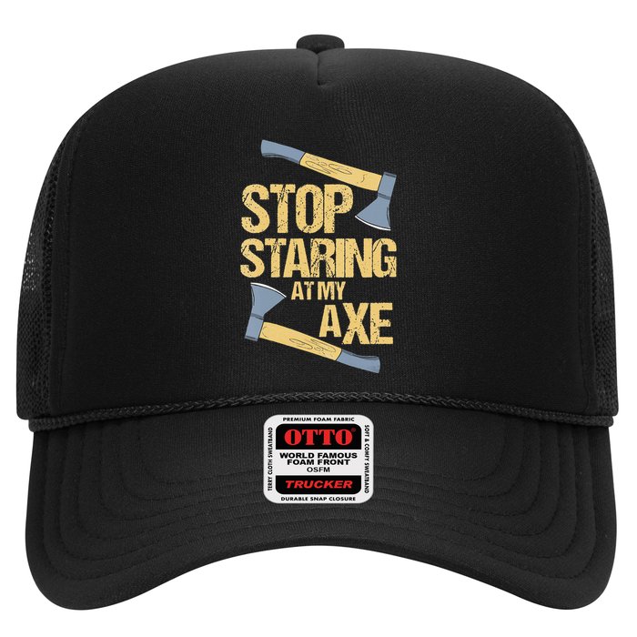 Stop Staring At My Axe Funny Axe Throwing Lover Mp Trucker Hat