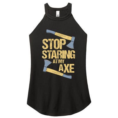 Stop Staring At My Axe Funny Axe Throwing Lover Mp Women's Perfect Tri Rocker Tank