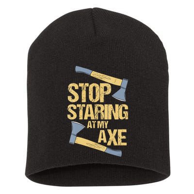 Stop Staring At My Axe Funny Axe Throwing Lover Mp Short Acrylic Beanie