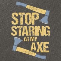 Stop Staring At My Axe Funny Axe Throwing Lover Mp Cotton Canvas Backpack