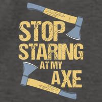 Stop Staring At My Axe Funny Axe Throwing Lover Mp Vector Backpack