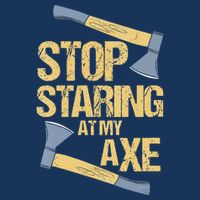 Stop Staring At My Axe Funny Axe Throwing Lover Mp Infant Baby Jersey Bodysuit