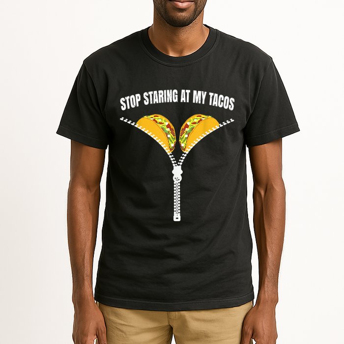 Stop Staring At My Tacos Zip Funny Tall T-Shirt