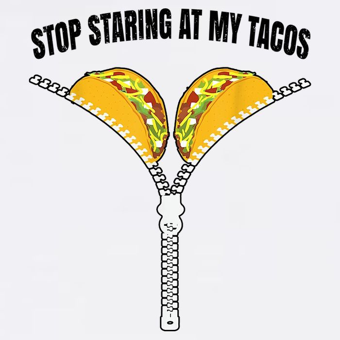 Stop Staring At My Tacos Zip Funny Garment-Dyed Sweatshirt