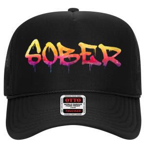 Sober Sobriety Anniversary Recovery Sober Aa Na High Crown Mesh Back Trucker Hat