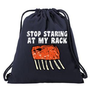 Stop Staring At My Rack Bbq Ribs Barbecue Grill Drawstring Bag