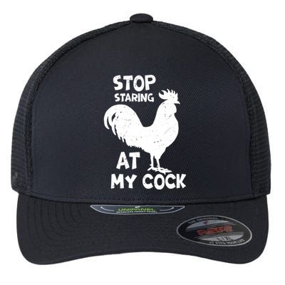 Stop Staring At My Rooster Funny Chicken Farmer Flexfit Unipanel Trucker Cap