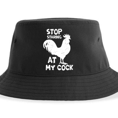 Stop Staring At My Rooster Funny Chicken Farmer Sustainable Bucket Hat