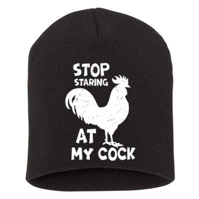 Stop Staring At My Rooster Funny Chicken Farmer Short Acrylic Beanie