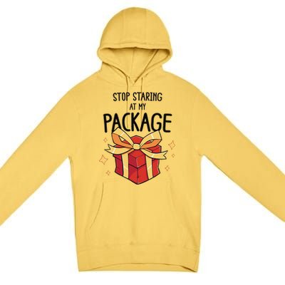 Stop Staring At My Package Funny Rude Xmas Christmas Premium Pullover Hoodie