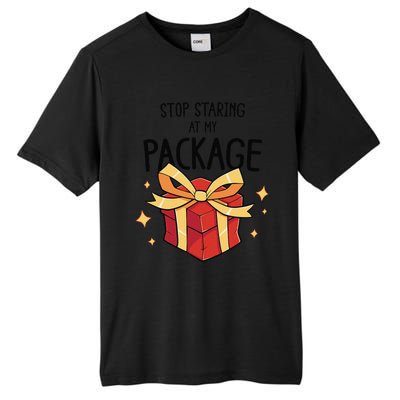 Stop Staring At My Package Funny Rude Xmas Christmas Tall Fusion ChromaSoft Performance T-Shirt