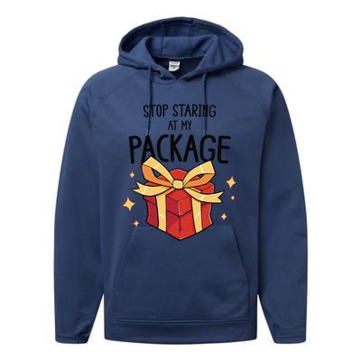 Stop Staring At My Package Funny Rude Xmas Christmas Performance Fleece Hoodie