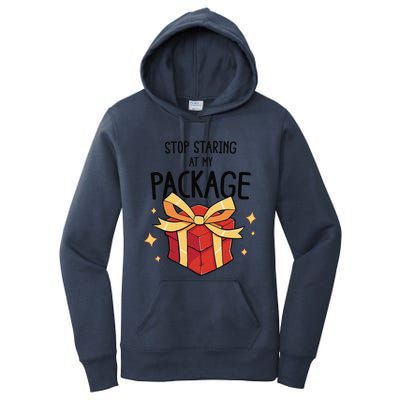 Stop Staring At My Package Funny Rude Xmas Christmas Women's Pullover Hoodie