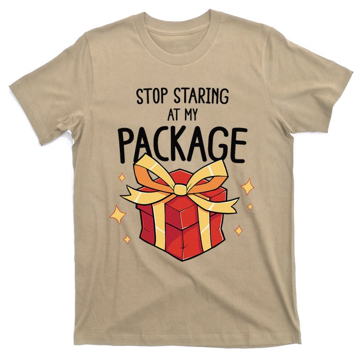 Stop Staring At My Package Funny Rude Xmas Christmas T-Shirt