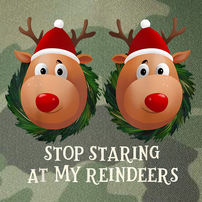 Stop Staring At My Reindeers Ugly Gag Xmas Sweater Christmas Legacy Tie Dye Trucker Hat